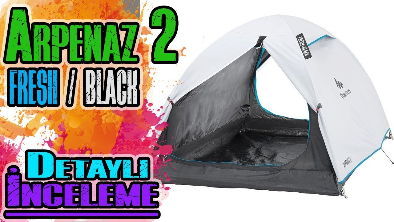 Quechua - Arpenaz 2 Fresh & Black Çadır / Kurulum Ve İnceleme