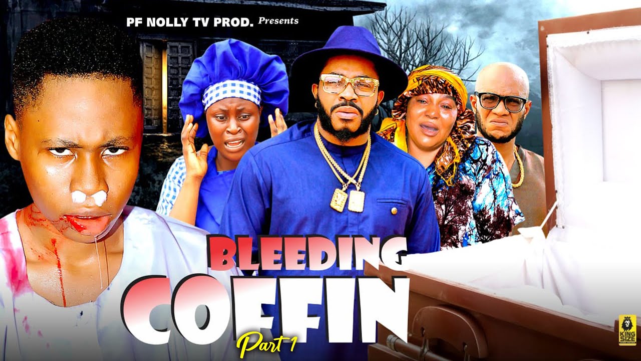 BLEEDING COFFIN (PART 1)- Maleek Milton, Rita Arum, Isaac Fred  NOLLYWOOD LATEST 2024 MOVIE