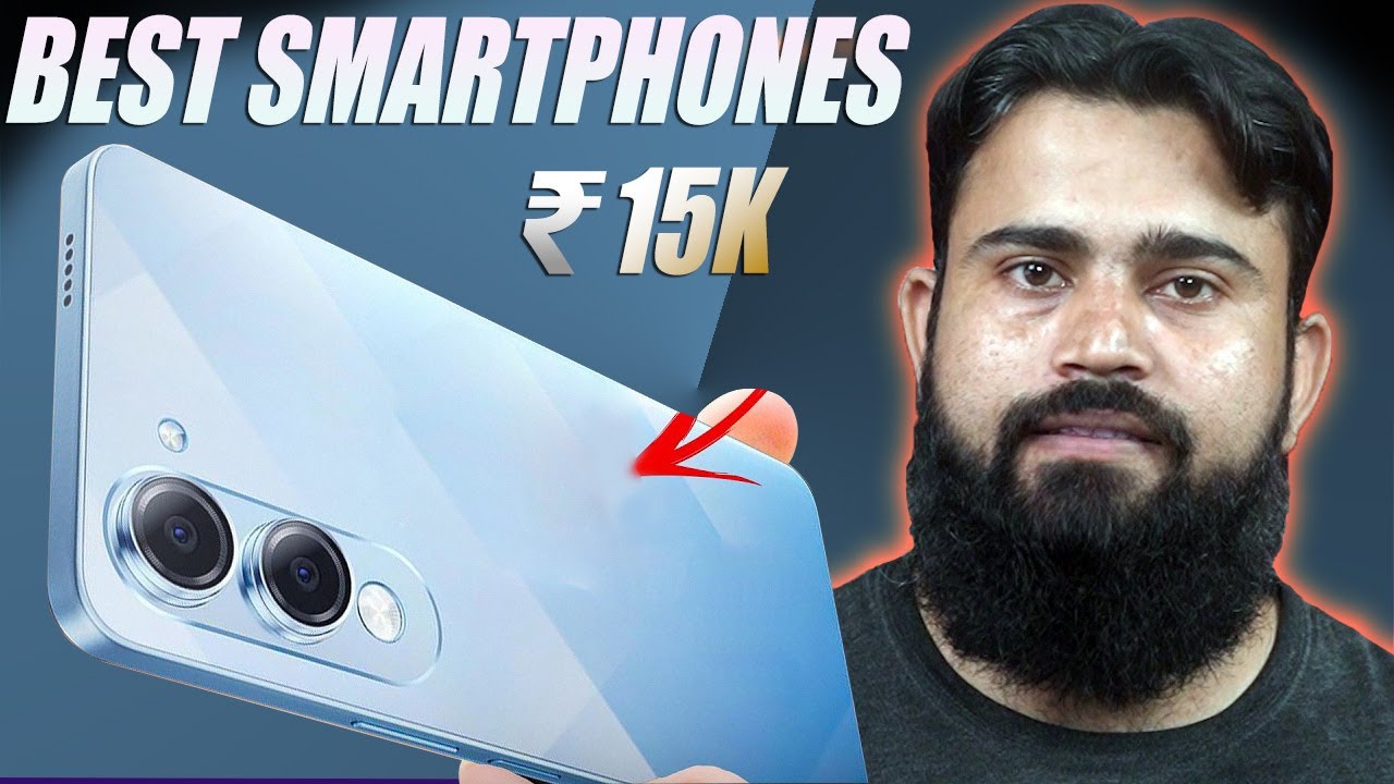 TOP 6 BEST SMARTPHONE UNDER ₹15000   TOP BEST MOBILE PHONE UNDER 15000 IN INDIA