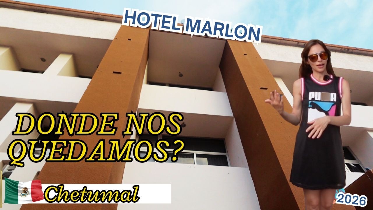 HOTEL MARLON en CHETUMAL Quintana Roo 🔴🇲🇽 | COMO ES? COSTOS ¡AQUÍ INICIA MÉXICO!