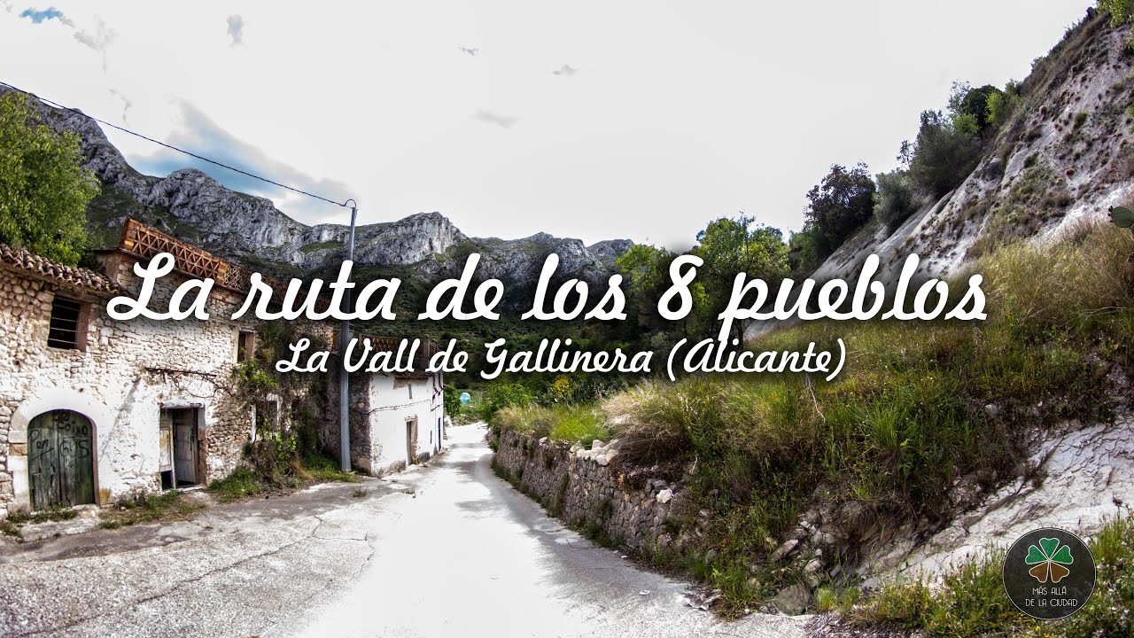 Ruta de los 8 pueblos (La Vall de Gallinera, Alicante)