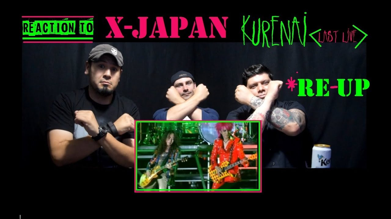 *RE-UP*Reaction To:X-JAPAN - Kurenai (last live)