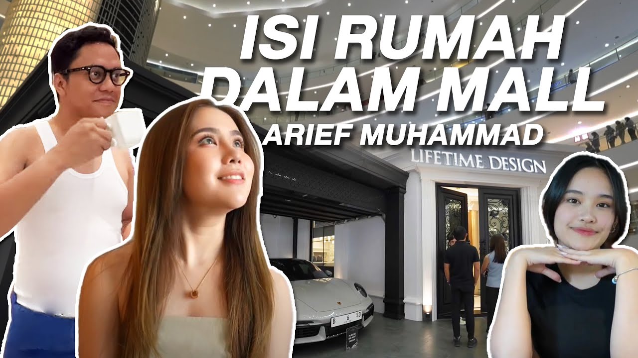 CARA PUNYA 'RUMAH DALAM MALL' ALA ARIEF MUHAMMAD? KETEMU ADZANA ASHEL!