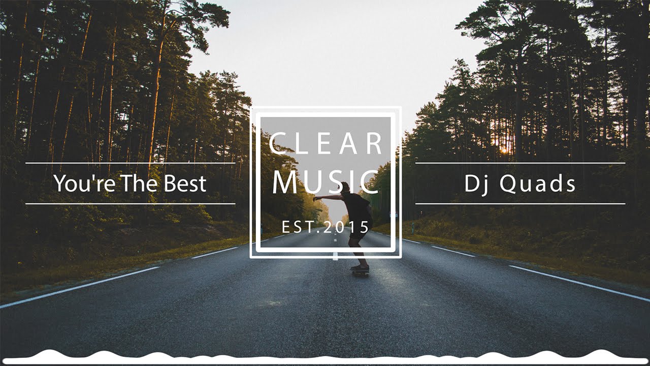 Dj Quads - You're The Best