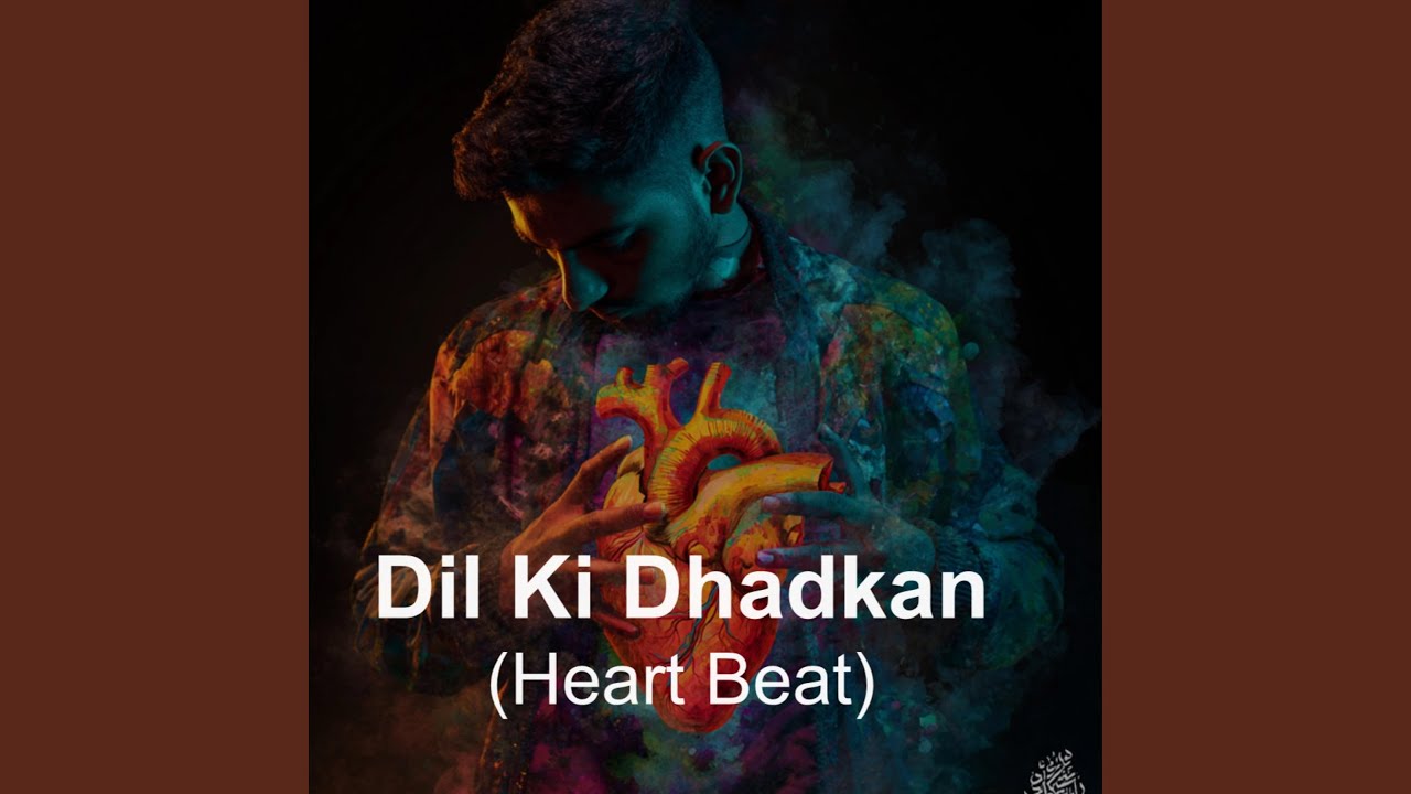 Dil Ki Dhadkan (Heart Beat)
