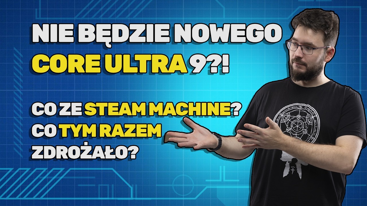 Intel odkrywa karty, Valve stara się je zakryć, a NVIDIA się waha - Potestowane #038