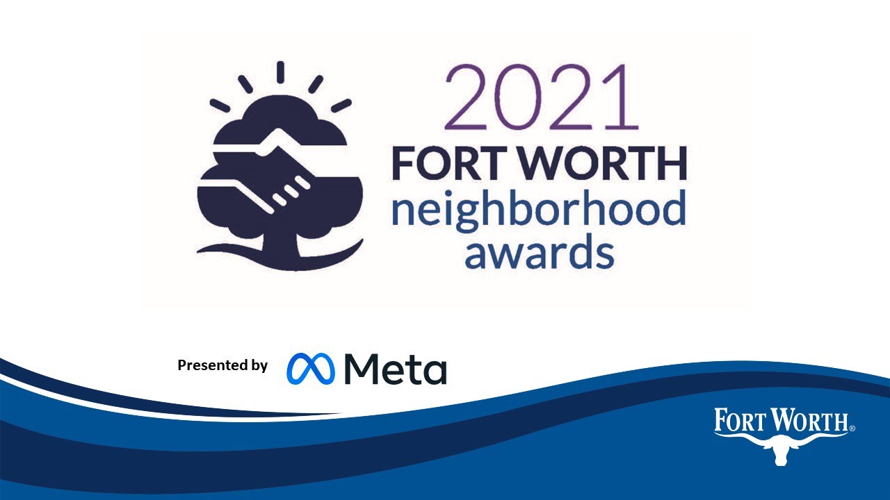 2021 Fort Worth Neighborhood Awards