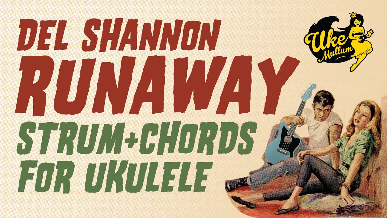 Del Shannon Runaway // Ukulele Tutorial