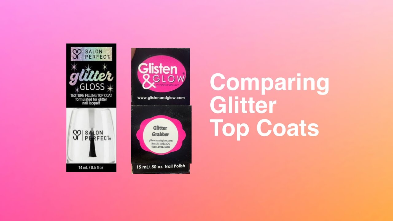 Salon Perfect Glitter Gloss vs Glisten & Glow Glitter Grabber