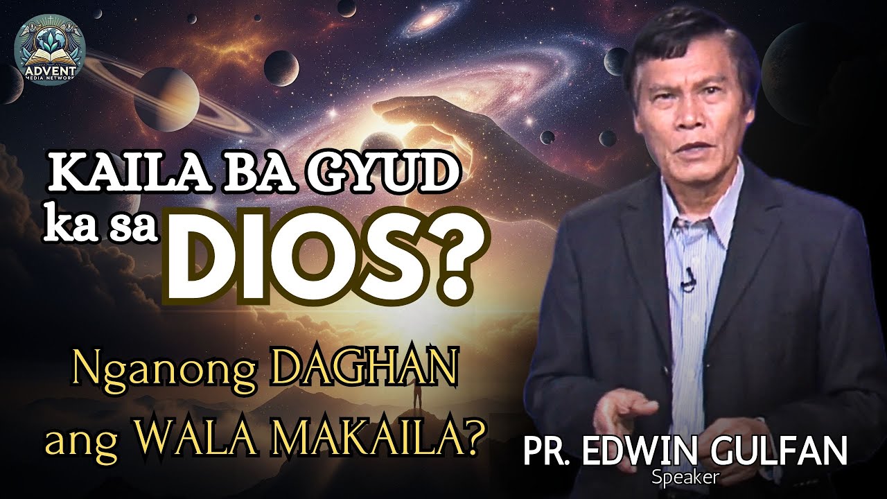 KAILA ba GYUD KAHA ka sa DIYOS? |  Nganong DAGHAN ang WALA MAKAILA? - Pastor Edwin Gulfan