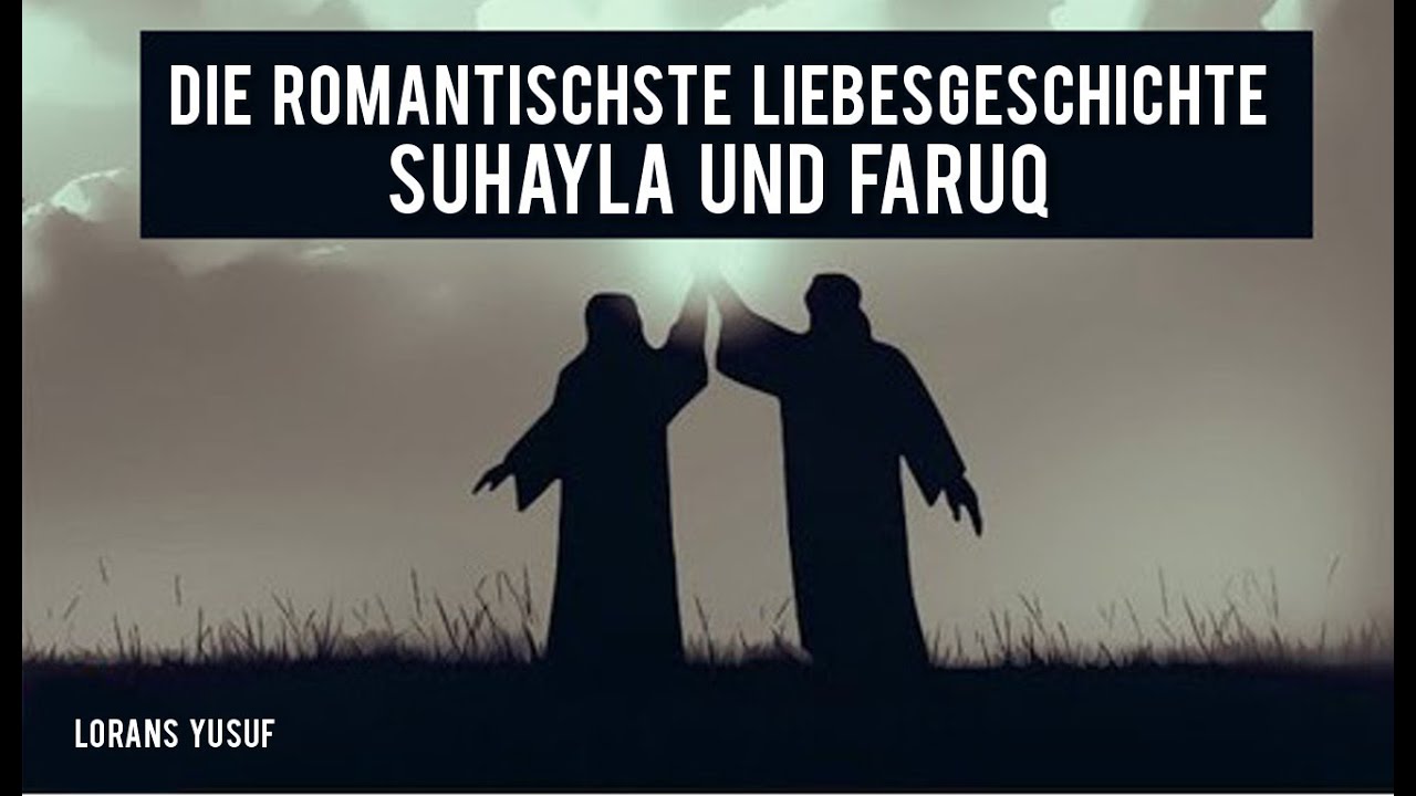 Eines der romantischsten Liebesgeschichten im Islam ᴴᴰ | Suhayla & Faruq