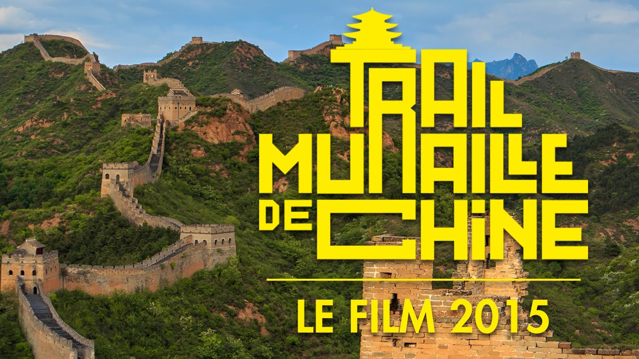 Film Running - Trail Muraille de Chine 2015