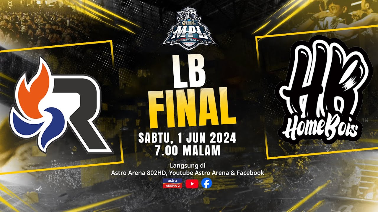 MPL MYS13 LB FINAL : RSG vs HomeBois