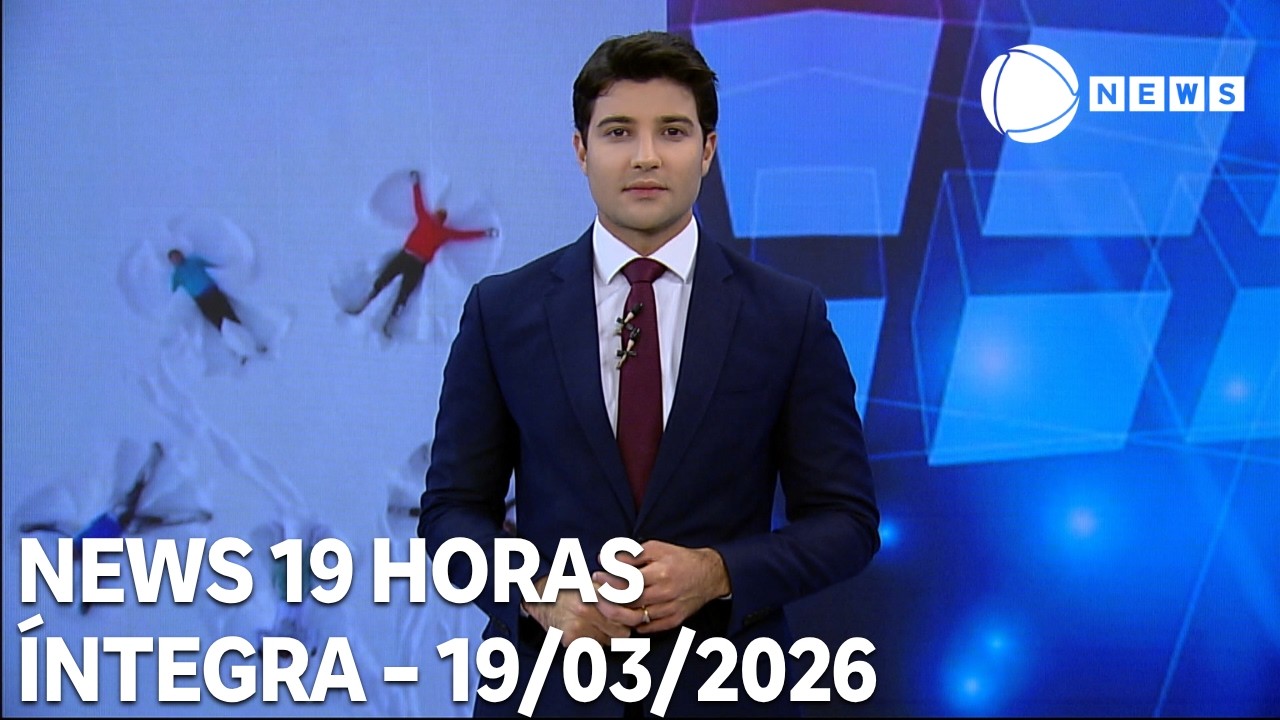 News 19 Horas - 19/03/2026