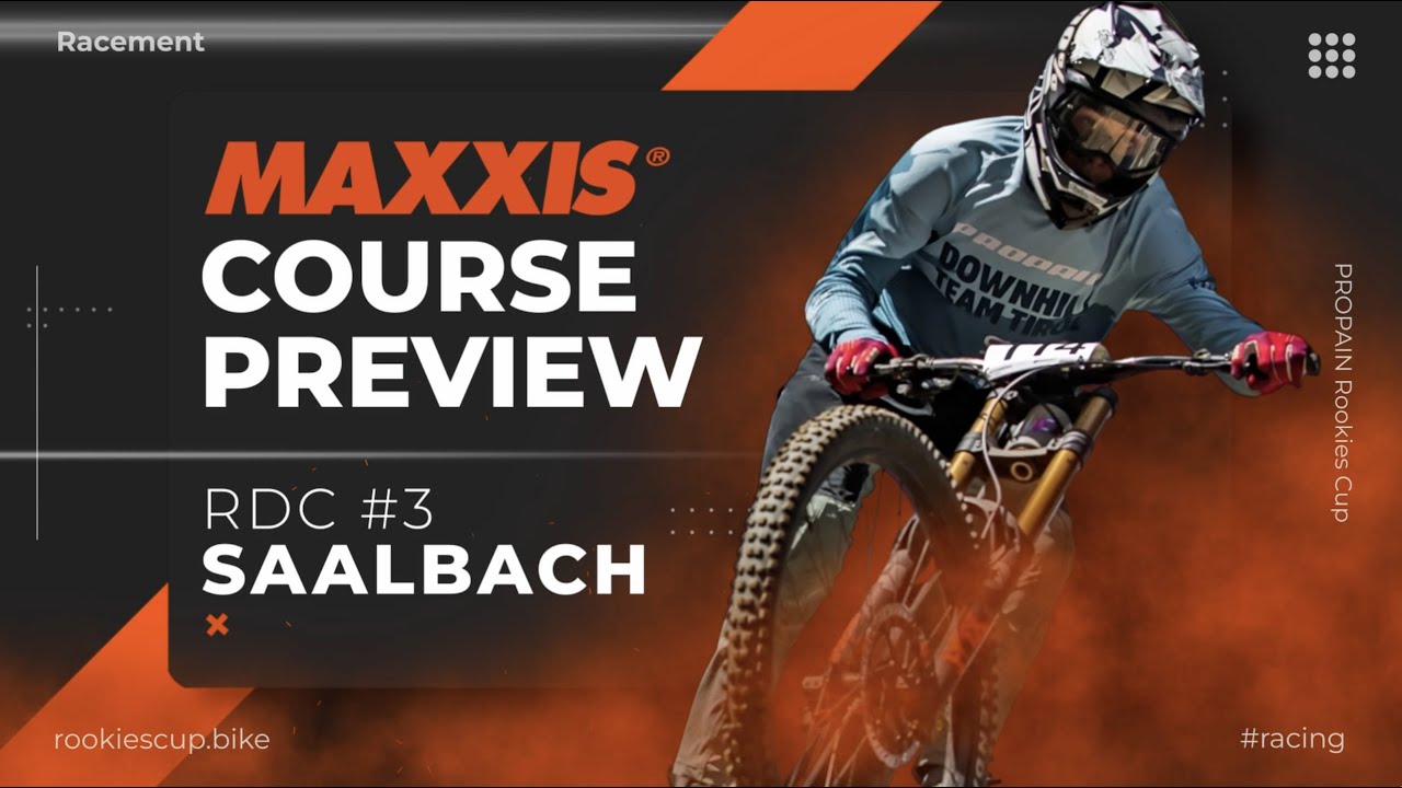 Maxxis Course Preview - PROPAIN RDC #3 Saalbach Hinterglemm 🇦🇹 2024