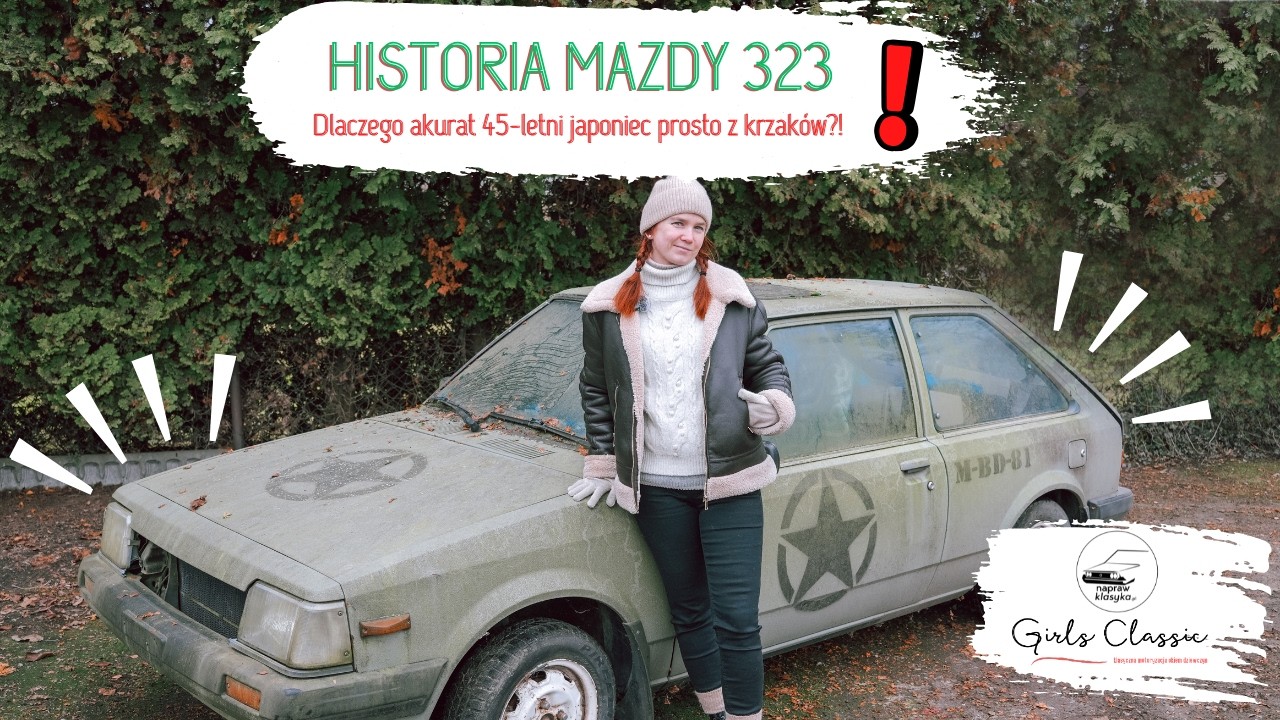 Girls Classic Reanimuje Trupa: dlaczego akurat 45-letnia Mazda?!