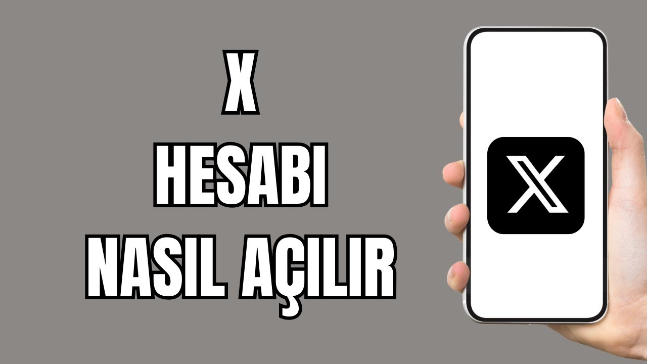 X Hesap A&ccedil;ma  -  X Hesabı Nasıl A&ccedil;ılır - Twitter Hesap A&ccedil;ma