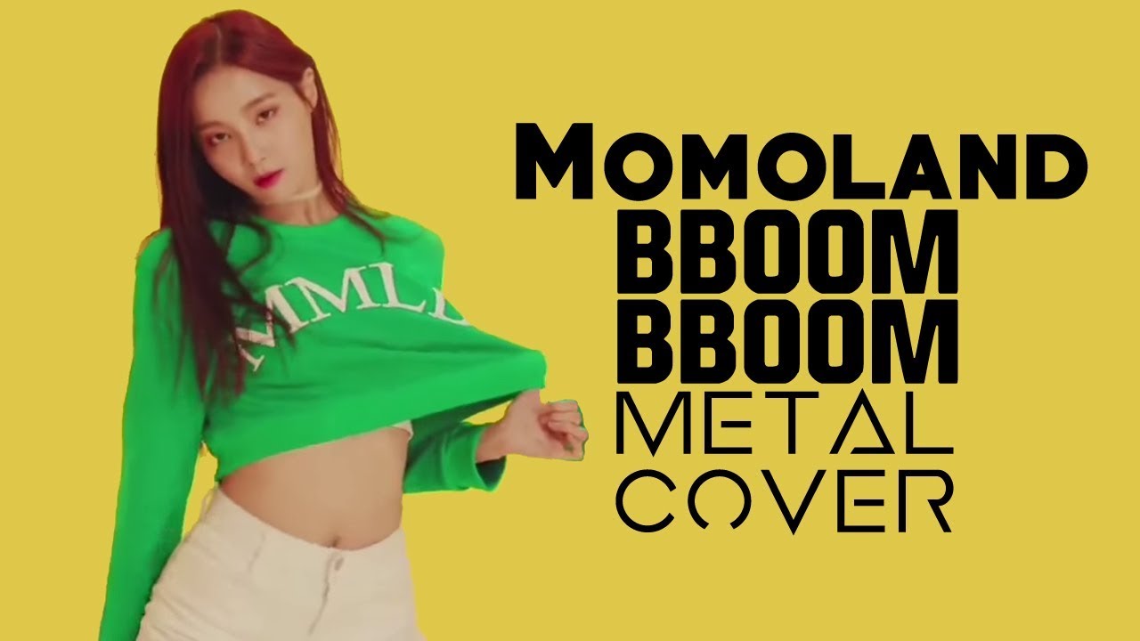 Momoland - Bboom Bboom // Metal Cover