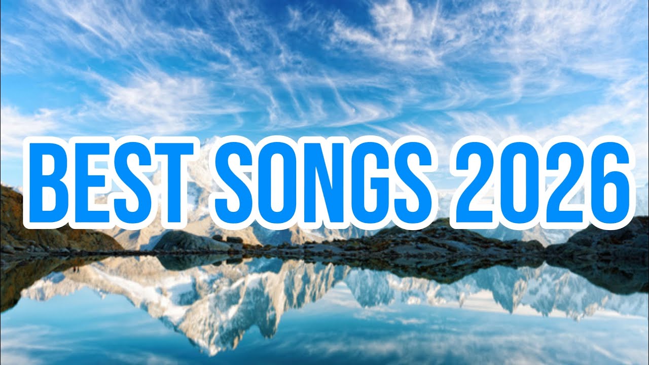 Best Songs 2026 Playlist 🔥 Trending Songs 🎧 Greatest Songs Playlist 🎶