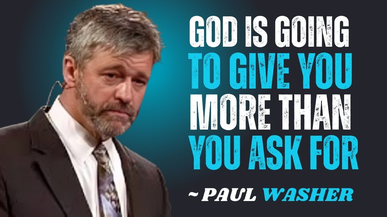 GOD IS GOING TO GIVE YOU MORE THAN YOU ASK FOR~\\!! PAUL WASHER BEST MOTIVATION SPEECH!!#motivations