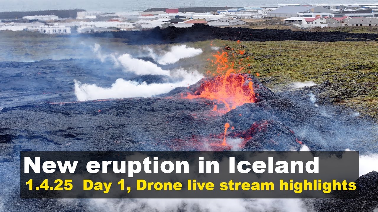 1.4.25 Day 1 drone footage from the new volcano eruption in Iceland, live stream highlights