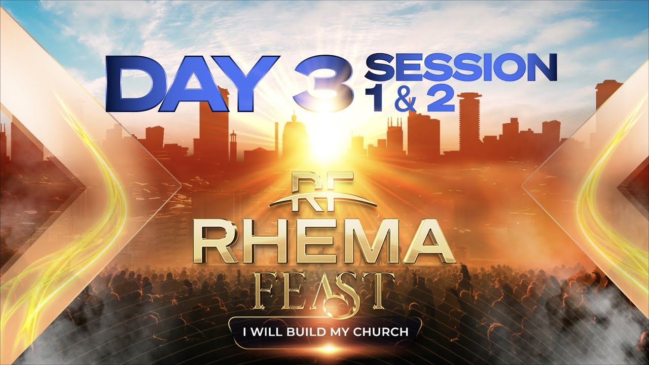 RHEMA FEAST 2025 | Day3 | BP KATHY KIUNA | BP FUNKE ADEJUMO | BP J.B MASINDE | PST T. MWANGI