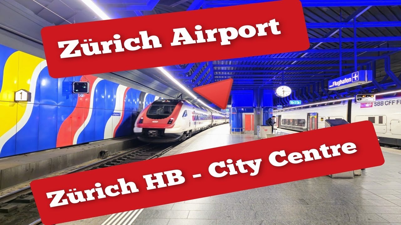 ZURICH AIRPORT TRAIN TO ZURICH HB CITY CENTRE