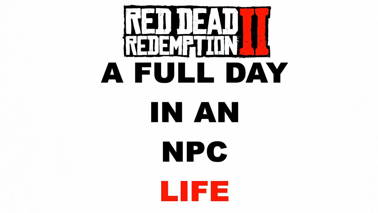 I Followed an NPC for 24 Hours | This Is Why RDR2 Feels Alive.