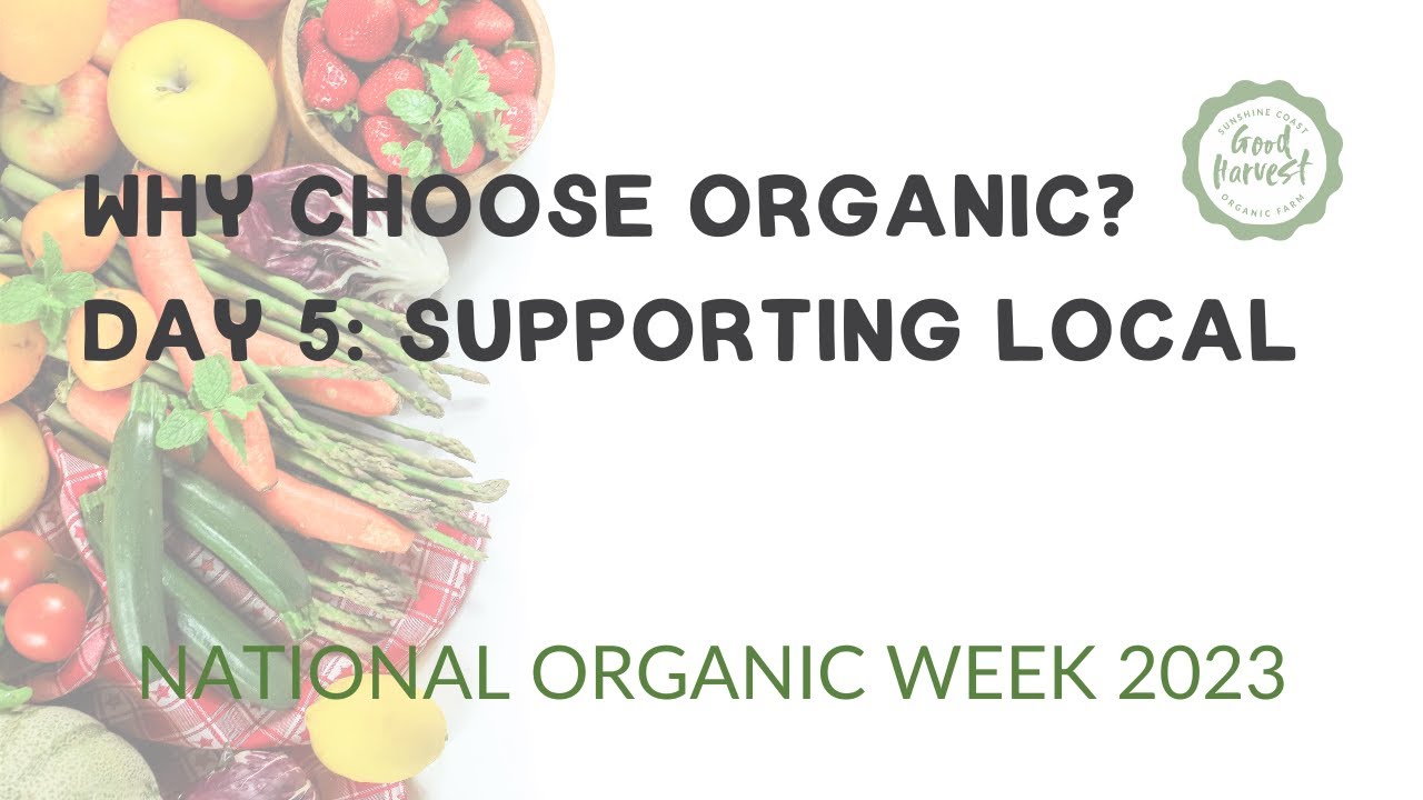 Why Choose Organic? 🥕 Support Local Farmers