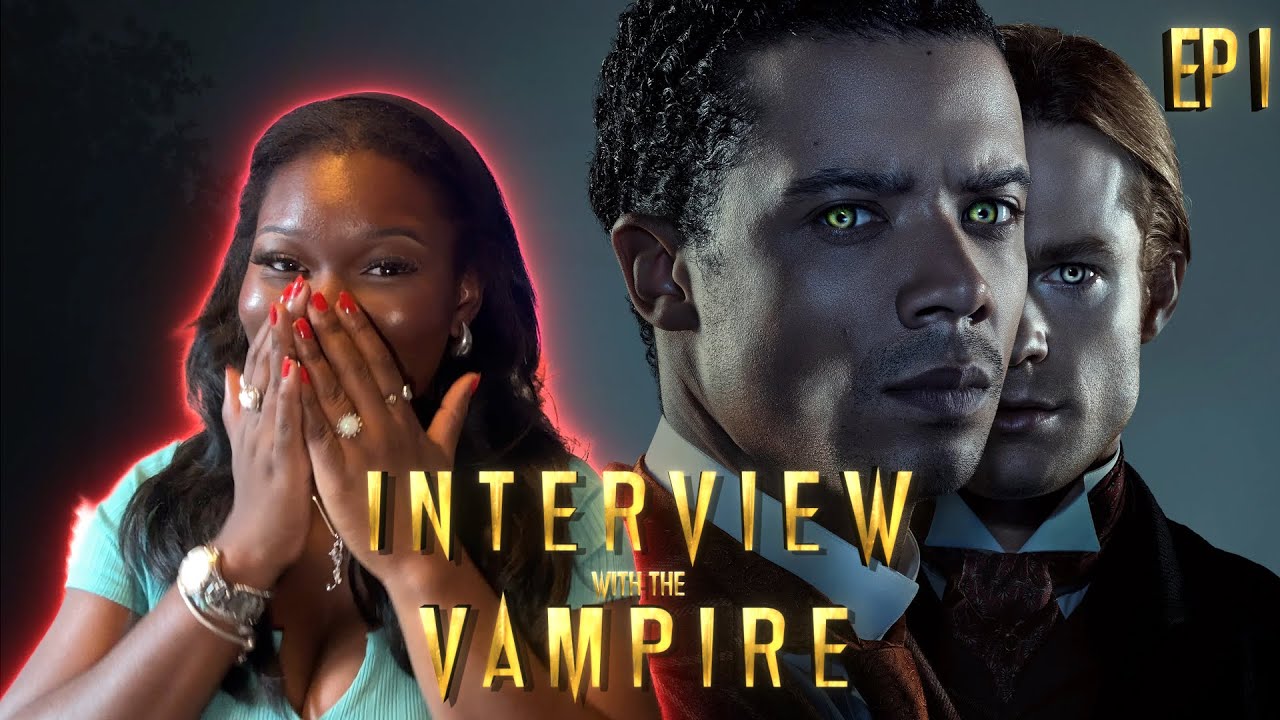 Interview With The Vampire 1x1 REACTION!!! “In throes of increasing wonder”