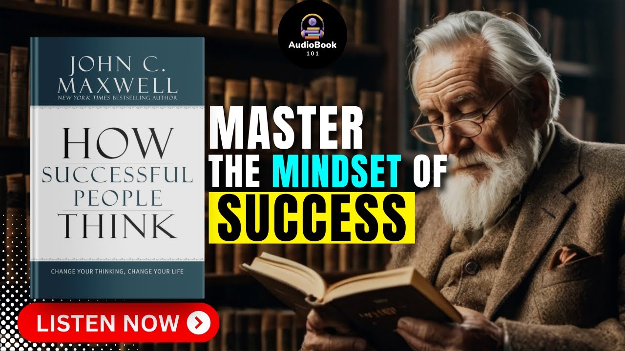 How SUCCESSFUL People THINK Audiobook | Book Summary | Audiobook 101