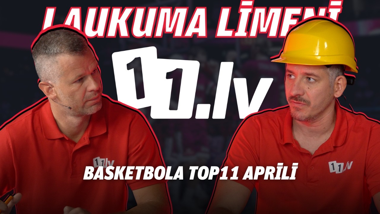 Laukuma līmenī: basketbola TOP11 aprīlī: Sito OUT, pavasaris NBA, LBL un Eirolīgā, SMS Jaunupam
