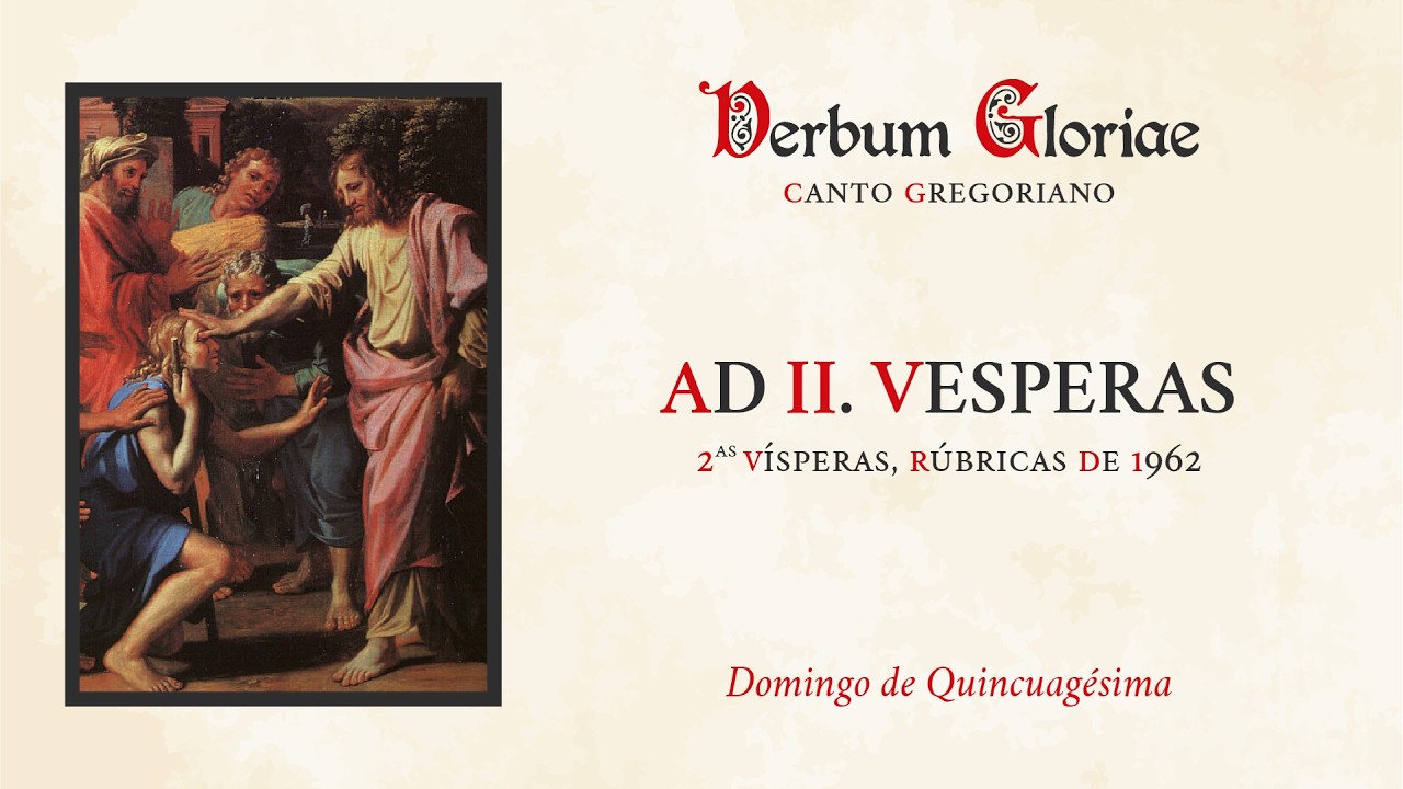 «Ad II. Vesperas» – Domingo de Quincuagésima