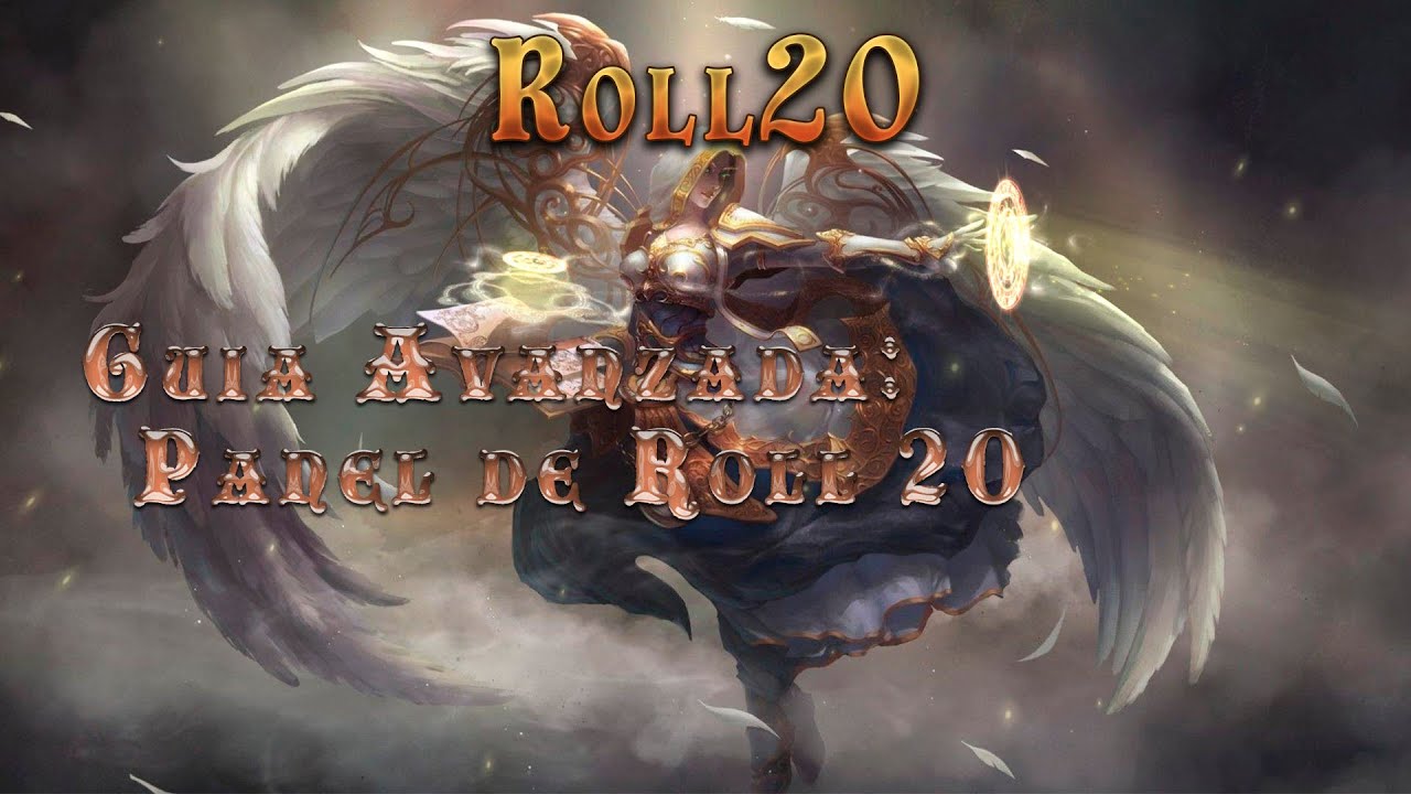 [Roll20] Guía avanzada: Panel de roll20 (chat, hojas de personaje...)