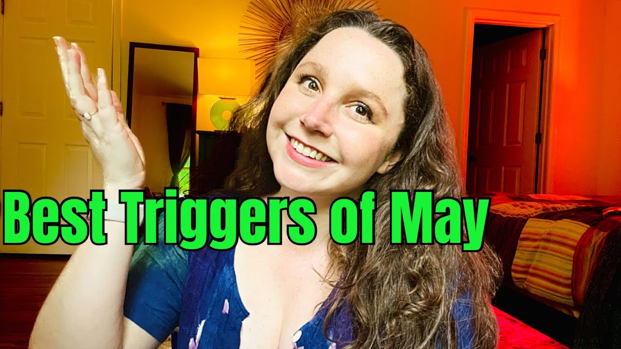 Top ASMR Triggers of the Month (My Favorites)