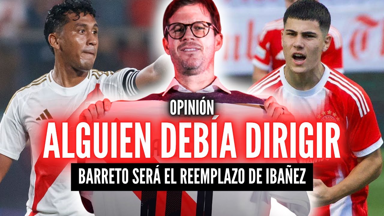 BARRETO NUEVO DT DE PER&Uacute;🏆TAPIA MOLESTO CON LA DECISI&Oacute;N💥OPORTUNIDAD PARA LOS EUROCAUSAS