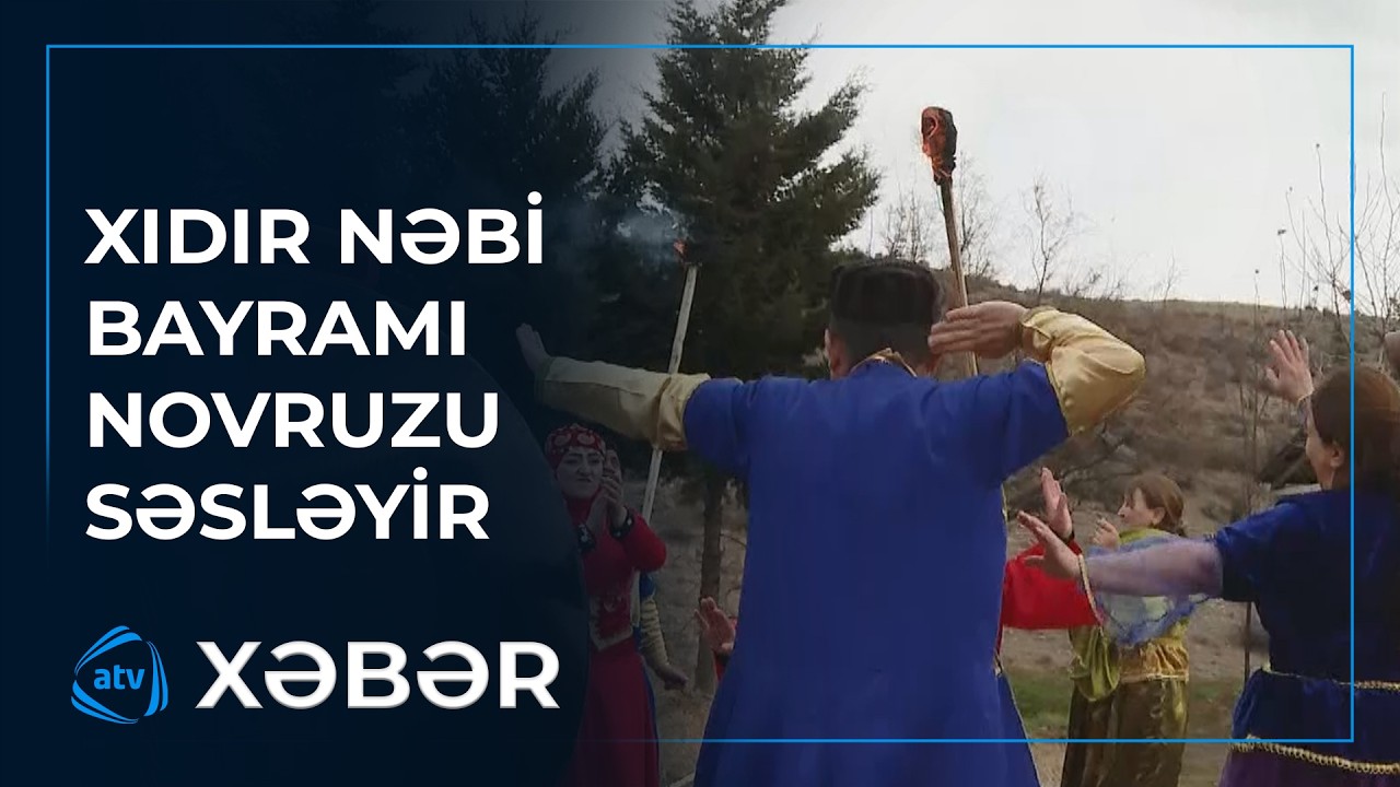 Novruzun ilk müjdəçisi - Xızır Nəbi gecəsidir