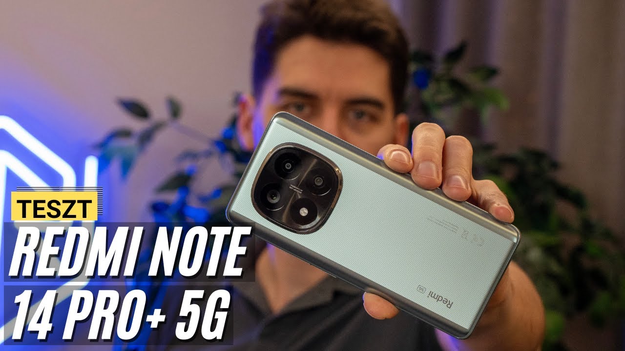 Redmi Note 14 Pro+ 5G teszt - A Redmik csúcsa