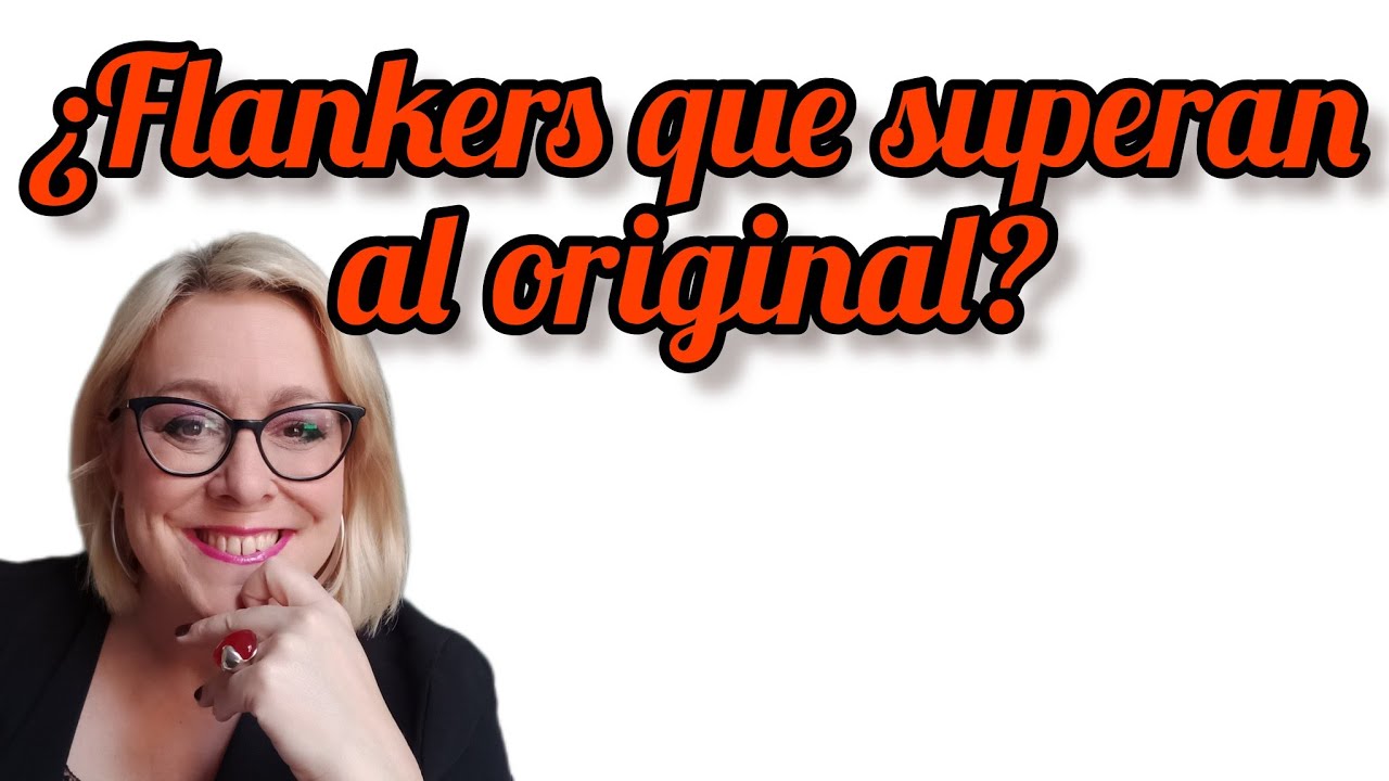 Flankers que superan al original 🤩🥴☺️😜💞⭐