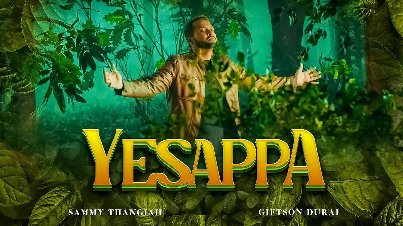 YESAPPA || Sammy Thangiah || Giftson Durai || Tamil Christian Song