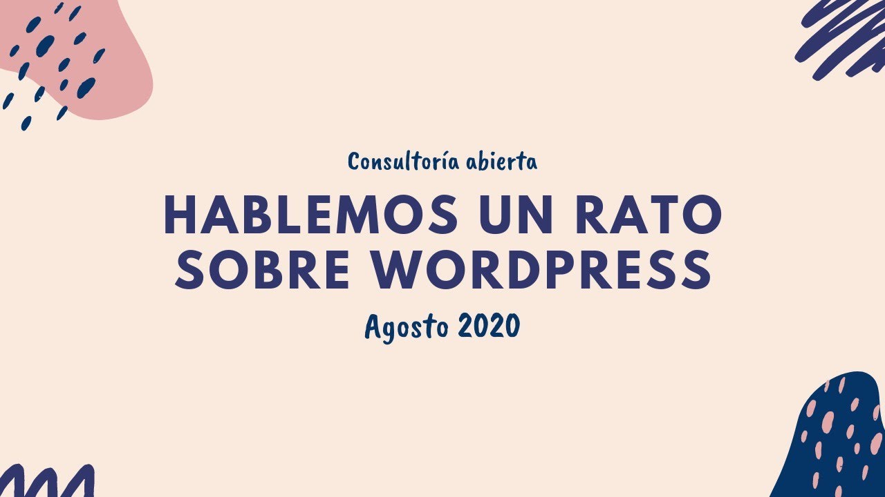 Charla en vivo para resolver dudas sobre WordPress