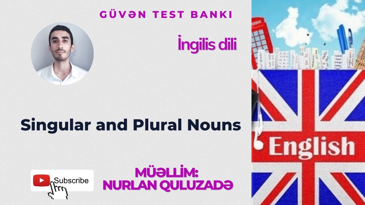 İngilis dili/ Güvən test bankı/ Singular and Plural nouns