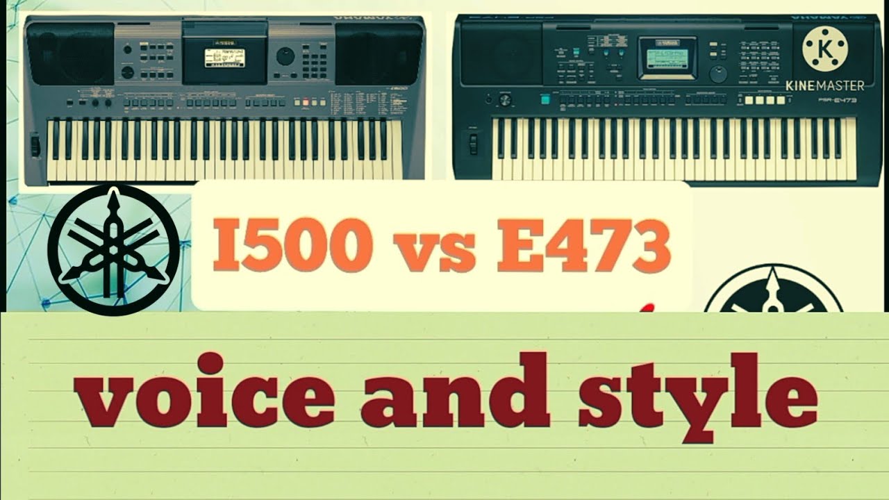 yamaha psr e473 vs psr i500 || true comparison