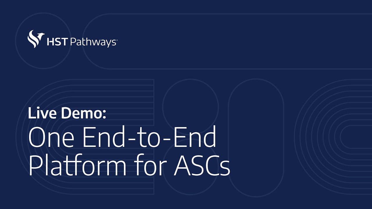 Live Demo: One Platform to Run Your ASC More Efficiently