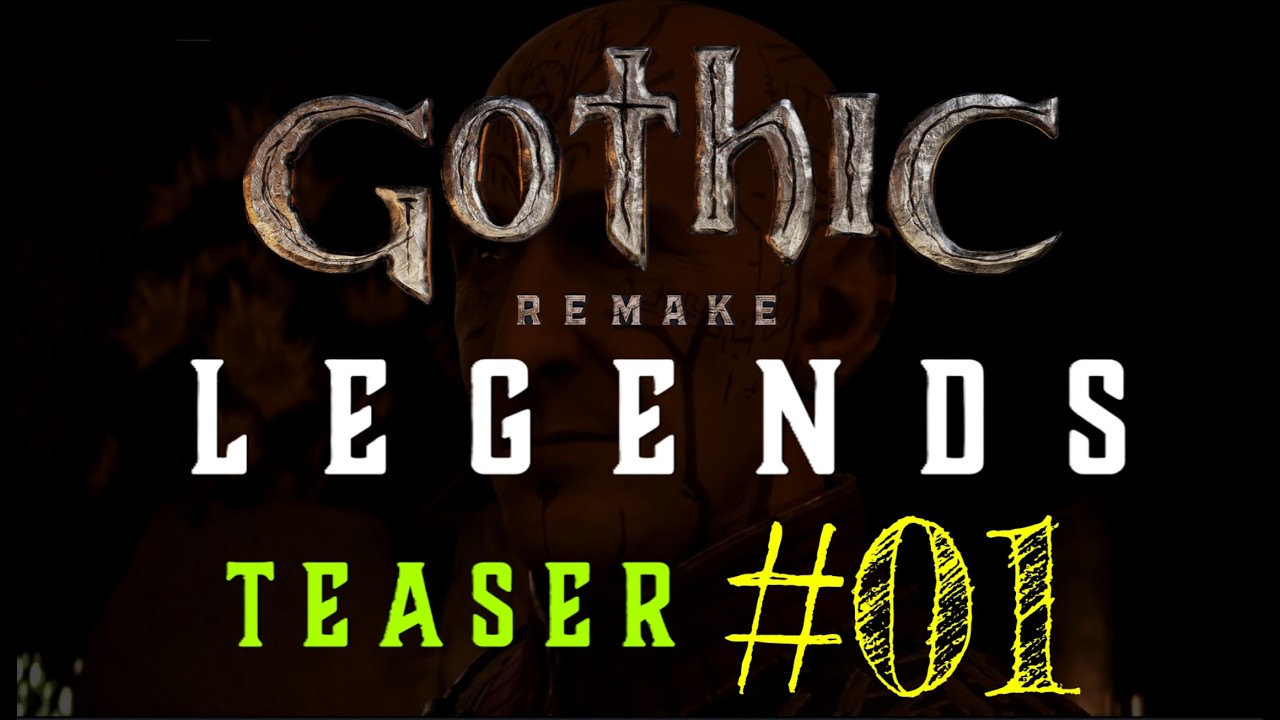 Gothic Remake: LEGENDS - Teaser #01 | COR KALOM