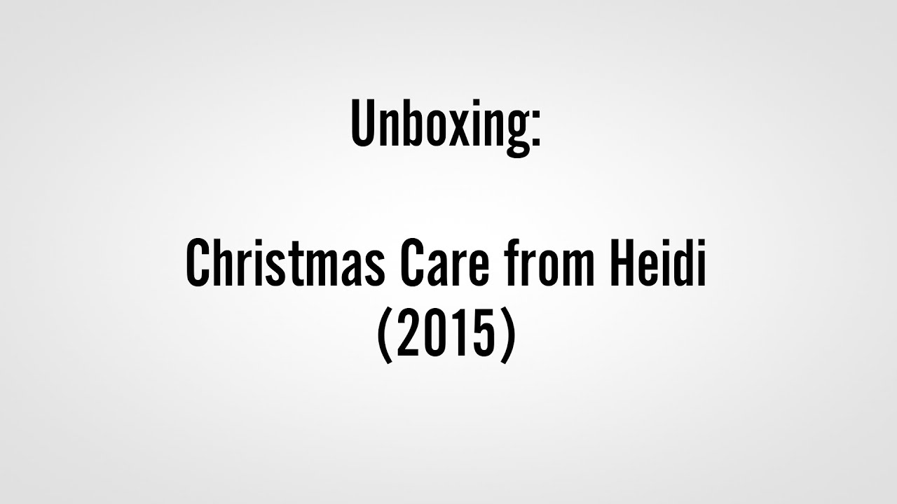 Unboxing:  Christmas Care from Heidi 2015