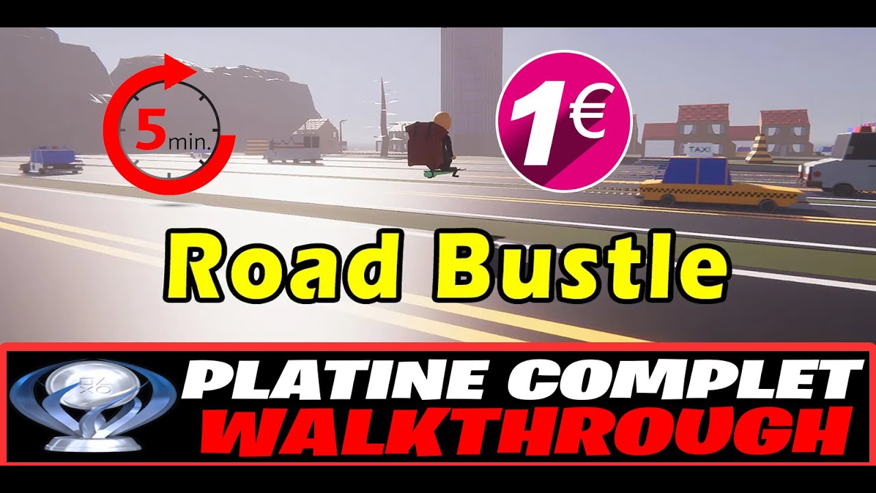 Road Bustle - Voici Encore le Nouveau Platine le plus Rapide de 2020 en 5 Minutes à seulement 1€
