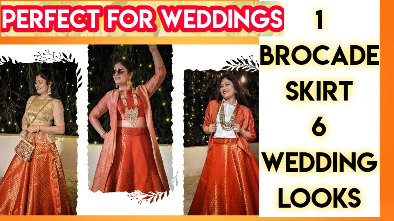 HOW TO STYLE A BROCADE SKIRT IN 6 DIFFERENT WAYS? Lehenga Styling IDEAS || 1 Skirt 6 PARTY LOOKS