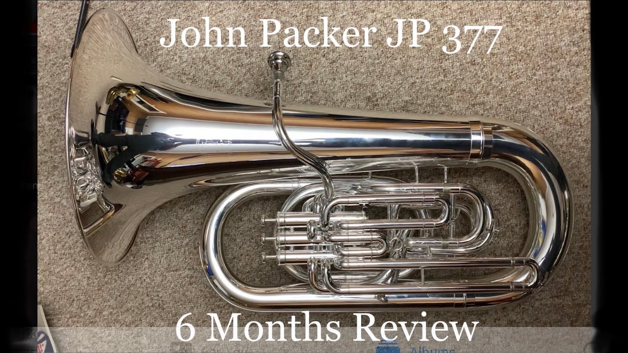 John Packer JP377 Eb Tuba - 6 Month Evaluation and Review