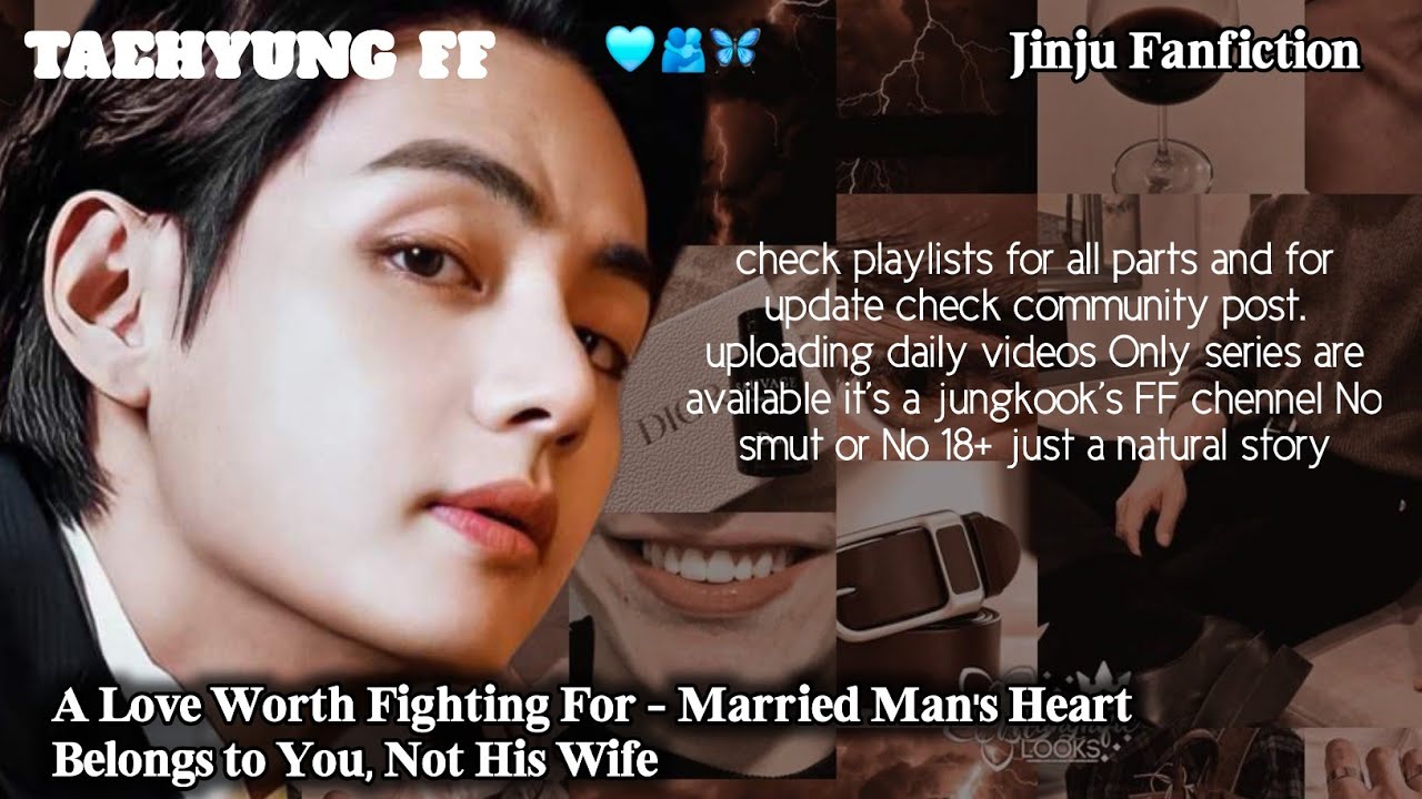 A Love Worth Fighting For - Married Man's Heart Belongs to You, Not His Wife #taehyungff #vff #bts